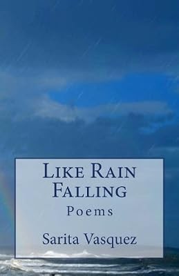 Like Rain Falling: Poems, Vasquez, Sarita, Used; Very Good Book