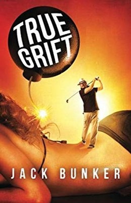 True Grift Paperback Jack Bunker