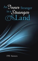 P. W. Stowers | An Inner Stranger In A Stranger Land | Taschenbuch | Englisch