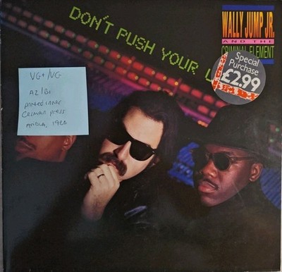 Wally Jump Jr. & Criminal Element Dont Push Your Luck Vinyl Record VG+/VG 208931