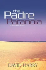 The Padre Paranoia by Harry, David, Like New Used, Free shipping in the US