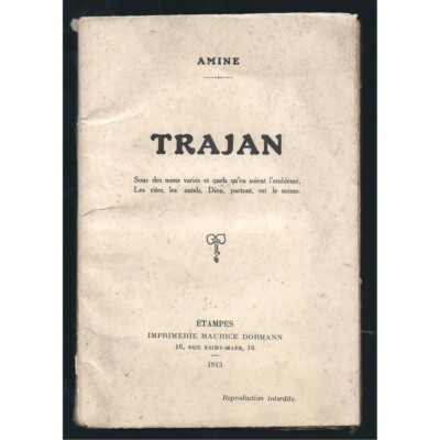 Amine: Trajan. Unter den verschiedenen Namen und was auch immer das Emblem, die Riten