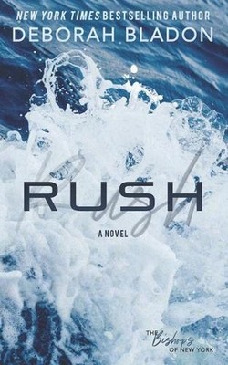 Rush by Deborah Bladon Paperback Book