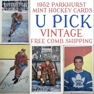 1952 PARKHUST U PICK MINT HOCKEY CARDS FREE COMB SHIP HOWE RICHARD HARVEY