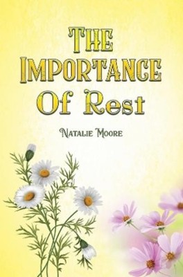 Natalie Moore The Importance of Rest (Paperback)