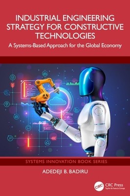 Industrial Engineering Strategy for Constructive Technologies (Systems Innovatio