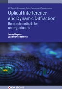 Optical Interference and Dynamic Diffraction: Research Methods...