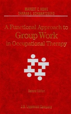 Ein funktioneller Ansatz für Gruppenarbeit in der Ergotherapie Hardc