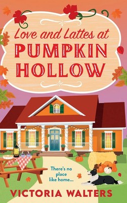 Love and Lattes at Pumpkin Hollow Victoria Walters Buch Englisch 2025