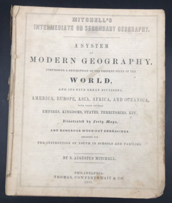 1851 Mitchell's Modern Geography w/ 40 Maps Intermediate or Secondary School