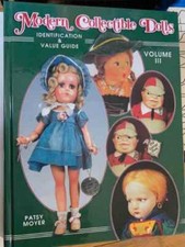 Modern Collectible Dolls : Identification and Value Guide by Patsy Moyer -1999