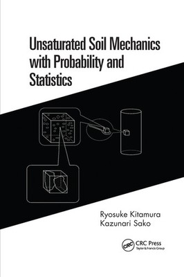 Unsaturated Soil Mechanics With Probability And Statistics