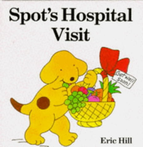 Spot's Hospital Visit (A Spot Storybook) by Hill, Eric Hardback Book The Cheap - Bild 1 von 2