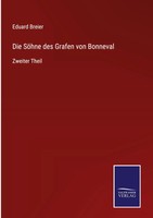 Eduard Breier | Die SöHne Des Grafen Von Bonneval | Buch | Deutsch (2022)