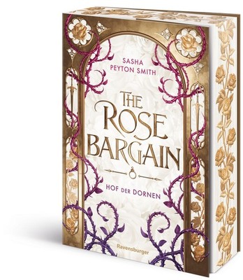 Sasha Peyton Smith / Hof der Dornen, Band 1: The Rose Bargain9783473586936
