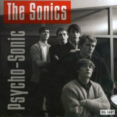 The Sonics - Psycho-Sonic [CD]