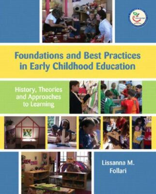 Foundations and Best Practices in Early Childhood Education: History,...