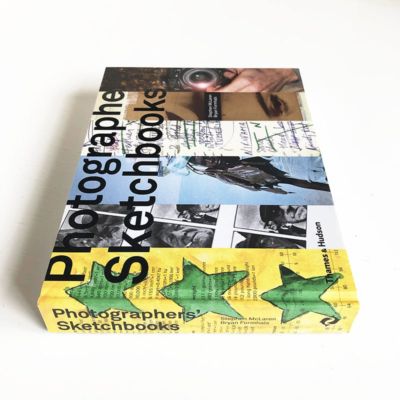 Photographers' Sketchbooks: 43 photographers Collecgtion Book