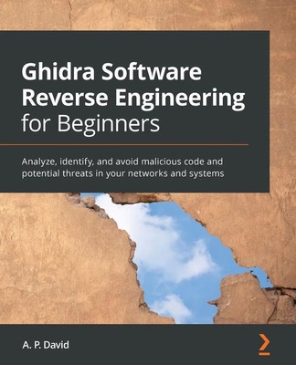 David Álvarez Pérez | Ghidra Software Reverse Engineering for Beginners | Buch