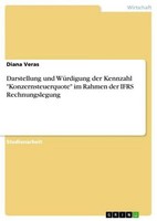 "Darstellung Und WüRdigung Der Kennzahl \"Konzernsteuerquote\" Im Rahmen Der Ifrs"