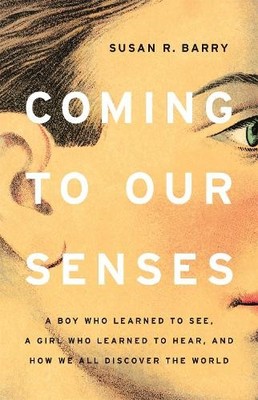 Susan Barry Coming to Our Senses (Hardback) (UK IMPORT)