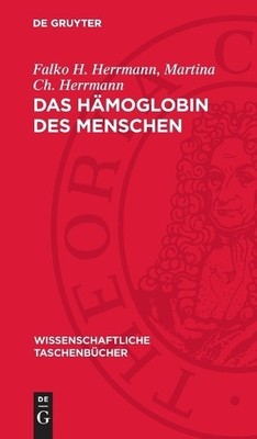Falko H Herrmann Martina Ch Herrmann Das Hämoglobin Des Menschen (Hardback)