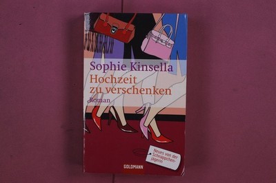 315245 Sophie Kinsella HOCHZEIT ZU VERSCHENKEN Goldmann
