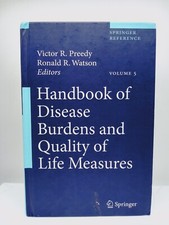 Handbook of Disease Burdens and Quality of Life Measures, Vol. 5 (Springer Refe