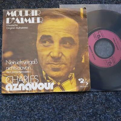 7'' Single Vinyl Charles Aznavour - Mourir d'aimer SUNG IN GERMAN