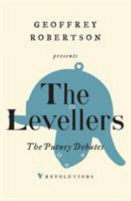 Putney Debates, Paperback by Levellers; Baker, Philip (COM); Robertson, Geoff...