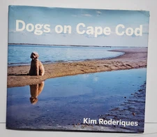 Dogs on Cape Cod SIGNED and Inscribed by Author Kim Roderiques 2015 Hardcover