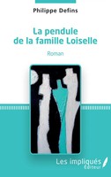 Philippe Defins | La Pendule De La Famille Loiselle | Taschenbuch | FranzöSisch