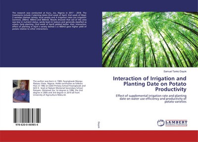Samuel Tanko Dayok | Interaction of Irrigation and Planting Date on Potato...