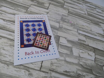 ''BACK IN ORBIT'' QUILT PATTERN BY FOURTH & SIXTH DESIGNS, 2006
