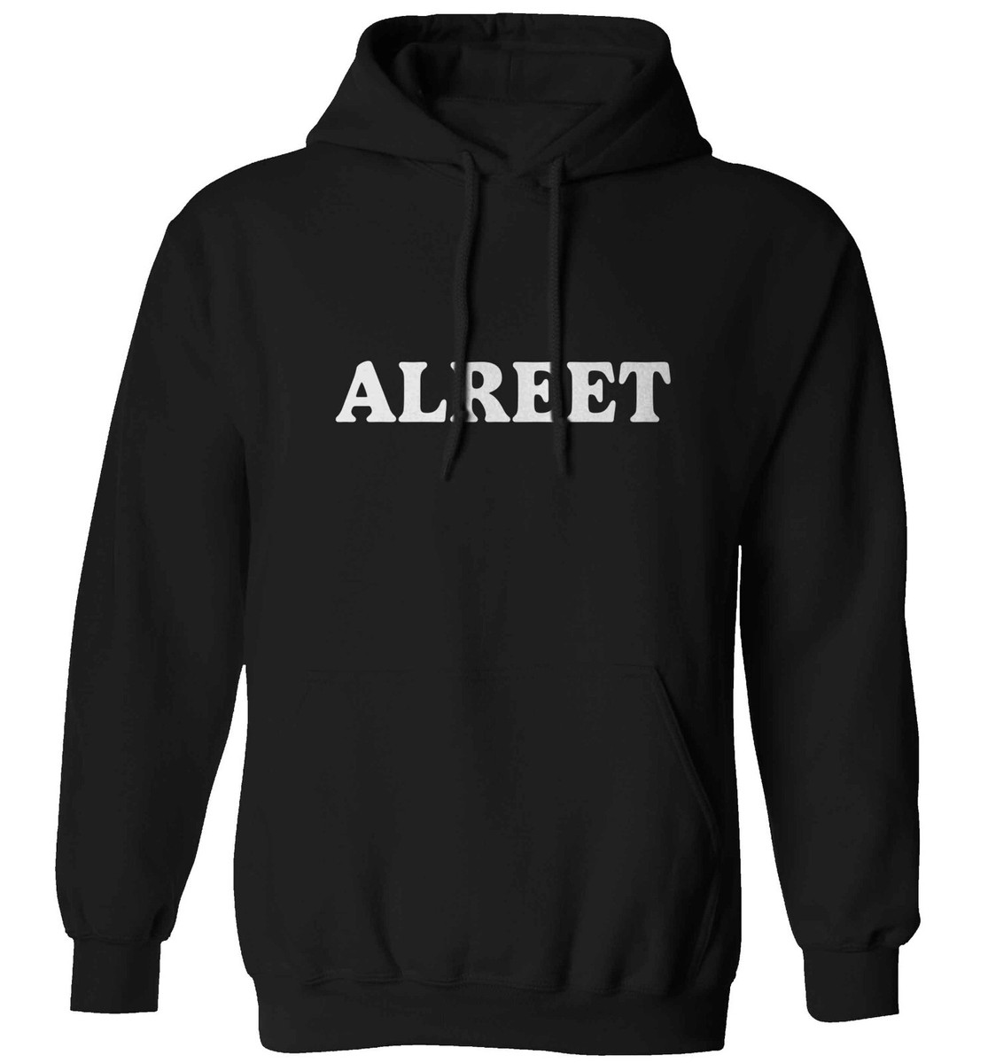 alreet, hoodie /sweater funny Yorkshire saying dialect Sheffield