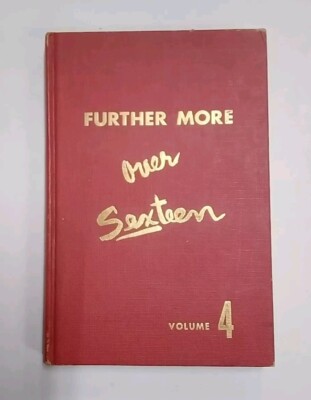 Further More Over Sexteen, Vol. 4, pub. 1955. Humor. HB. Good Condition.