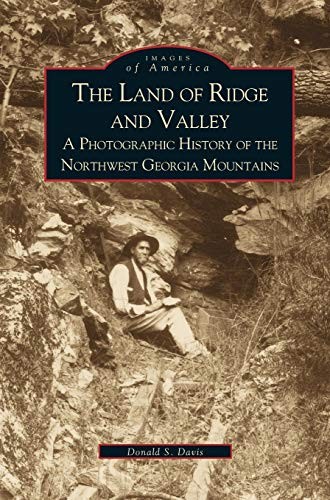Land of Ridge and Valley: : A Photographic Hist. Davis, Davis<|