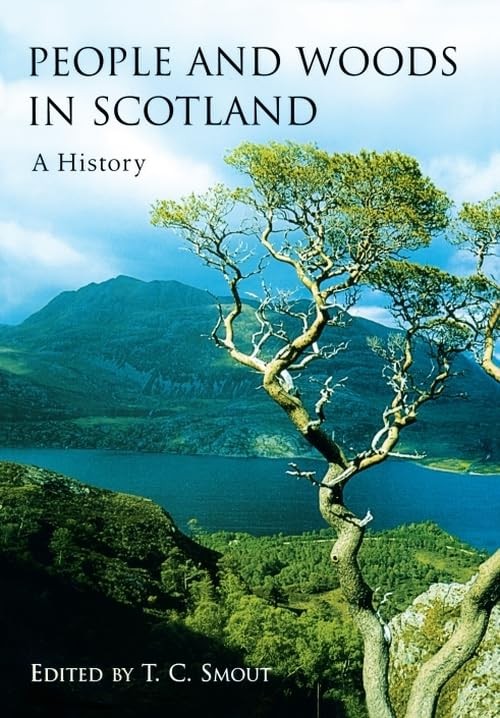 People and Woods in Scotland: A History by T. C. Smout 9780748617012 NEW - Image 5