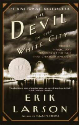 #ad The Devil in the White City: Murder Magic and Madness at the Fair That GOOD $4.44