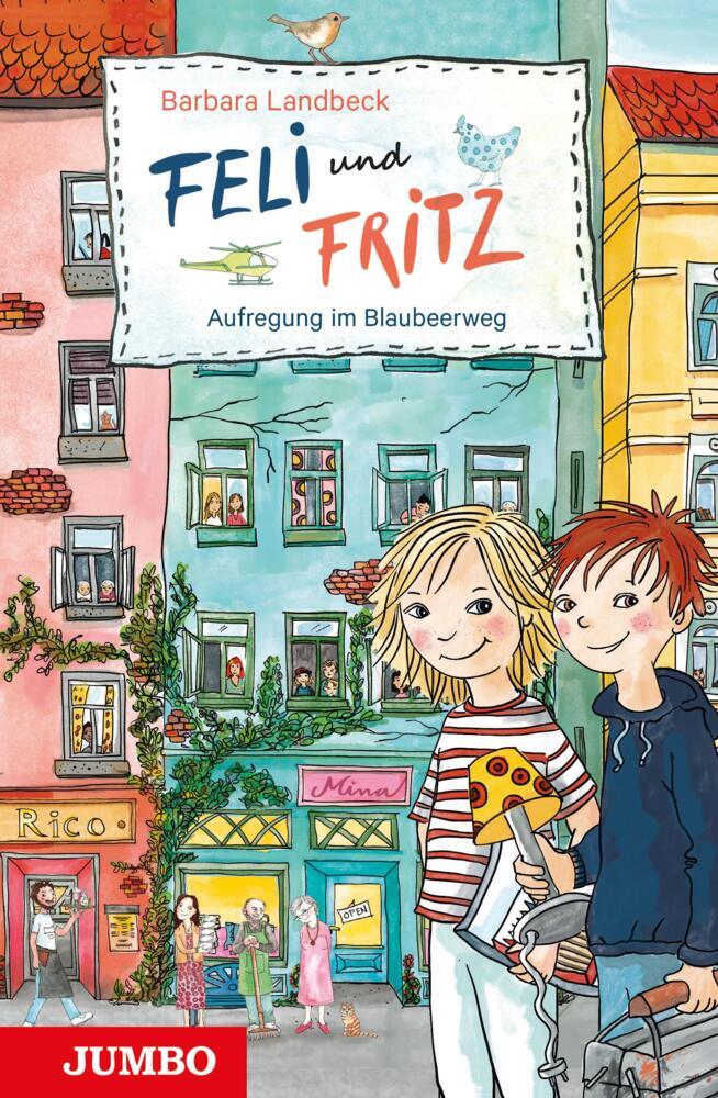 Feli Und Fritz. Aufregung Blaubeerweg - Barbara Landbeck -