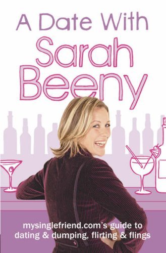 A Date with Sarah Beeny: Mysinglefriend.com's Guide to Dating and Dumping, Fl. - Imagen 1 de 1