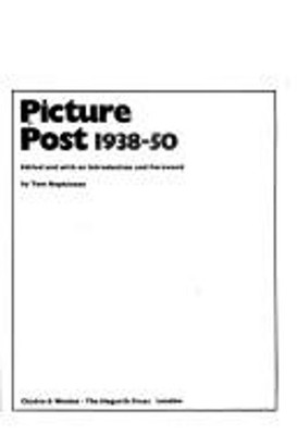 Picture Post Nineteen Thirty-Eight to Nineteen Fifty Paperback