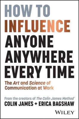 How to Influence Anyone, Anywhere, Every Time | Colin James (u. a.) | Buch