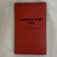 Science and Life JG Crowther 1938 Gollancz New Peoples Library Vol 12