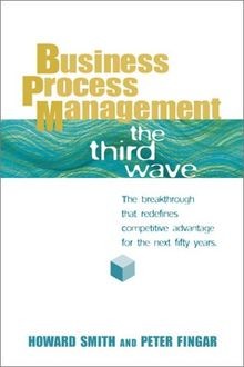 Business Process Management: The Third Wave von How... | Buch | Zustand sehr gut