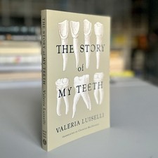 Product Image: Signed 1st US/1st 2015 SC The Story of My Teeth by Valeria Luiselli