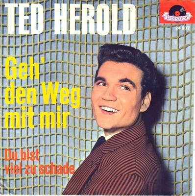 7'' Ted Herold   Geh  den Weg mit mir / Germany 1962