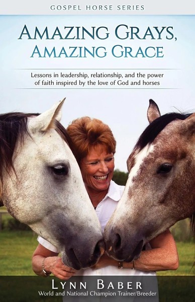 Amazing Grays, Amazing Grace | Lynn Baber | Taschenbuch | Gospel Horse | 2017-image