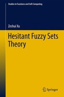 Hesitant Fuzzy Sets Theory Zeshui Xu