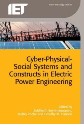Cyber-Physical-Social Systems And Constructs In Electric Power Engineering